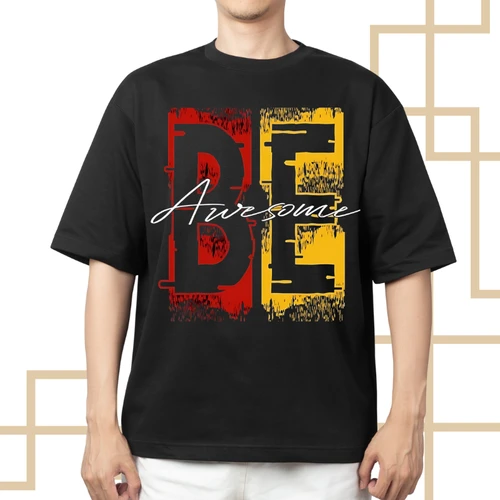 Be Awesome With Your Life T-Shirt - Motivational Tee