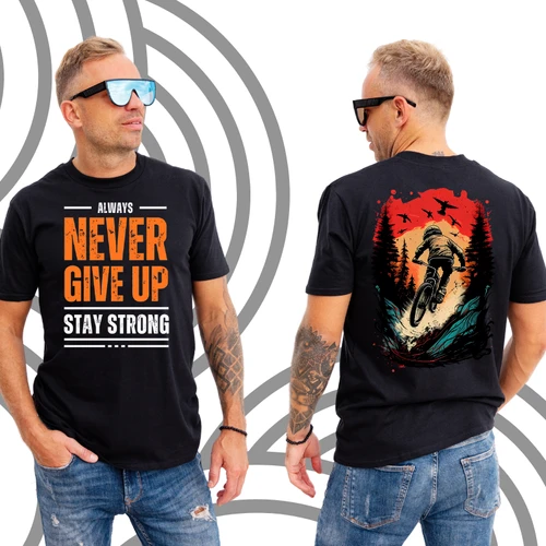 Premium Front & Back Design: "Never Give Up" & Mountain Biking Tee