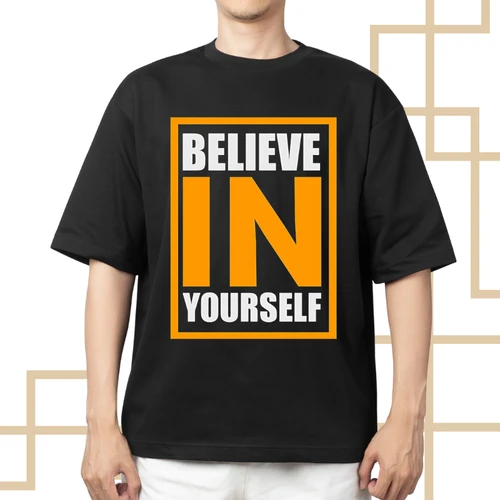Believe in Yourself T-Shirt - Motivational Tee - Buy Online